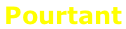 Pourtant